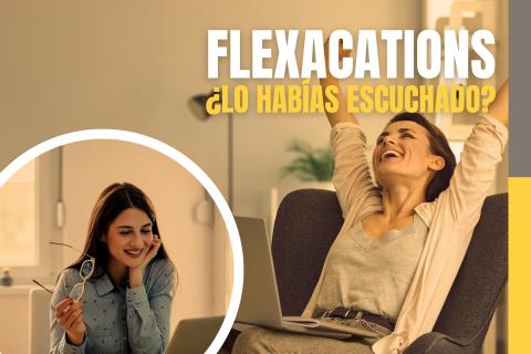 Flexcations